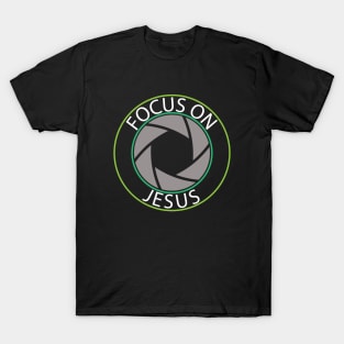 Focus on Jesus T-Shirt